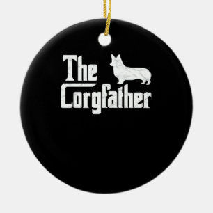 Corgi Dad the Corgfather Funny Corgi Lover Shirt G Ceramic Ornament