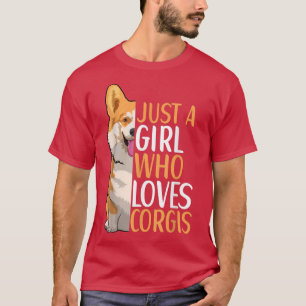 Corgi Dog Apparel for Corgi Dog Owner Girls T-Shirt