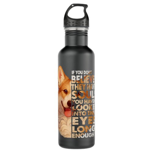 Corgi Dog Corgis Believe They Have Souls Vintage C Stainless Steel Water Bottle