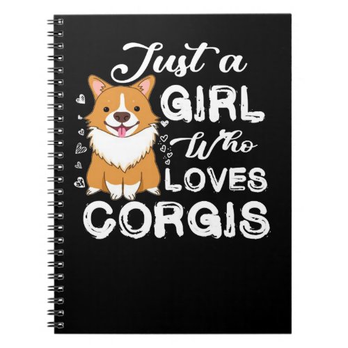 Corgi Dog Corgis Just a Girl Who Loves Corgis Dog  Notebook