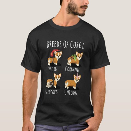Corgi Dog Funny Cute Breeds Of Corgi Pet Lover T_Shirt