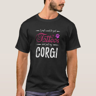 Corgi Dog Lover Tattoo Funny Dog Mom Gift Idea T S T-Shirt