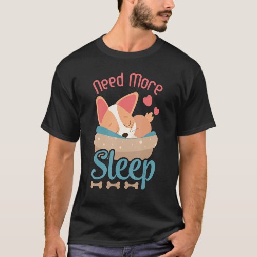 Corgi Dog Lover Tee Need More Sleep Pajama For Bed