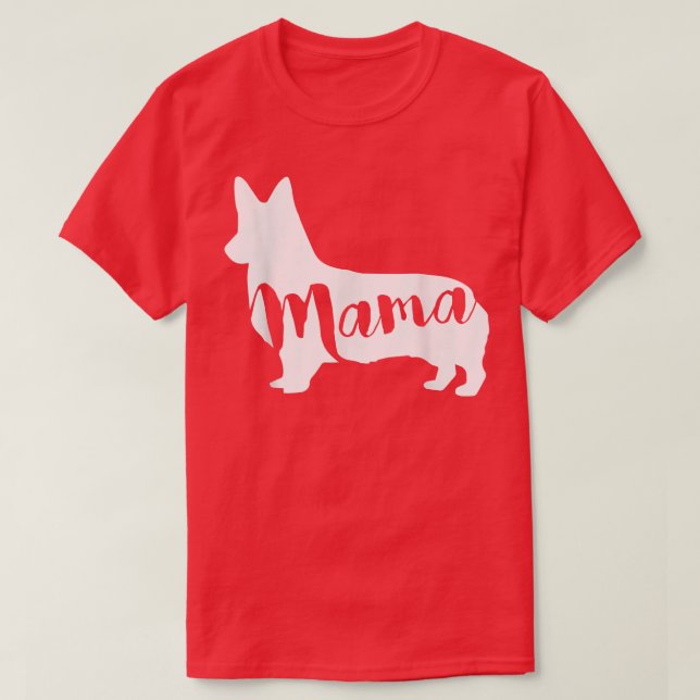 Corgi Dog MAMA  T-Shirt (Design Front)