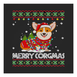 Corgi Dog Merry Corgmas Santa Corgi Ugly Christmas Poster