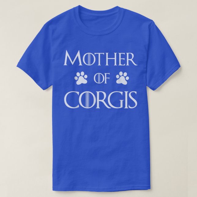 Corgi Dog Mom Mother of Corgis  T-Shirt (Design Front)