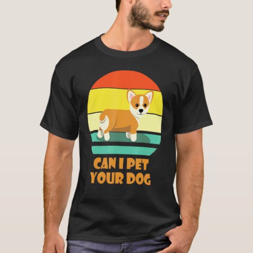 Corgi Dog Pun Cute Pet Corgi T-Shirt