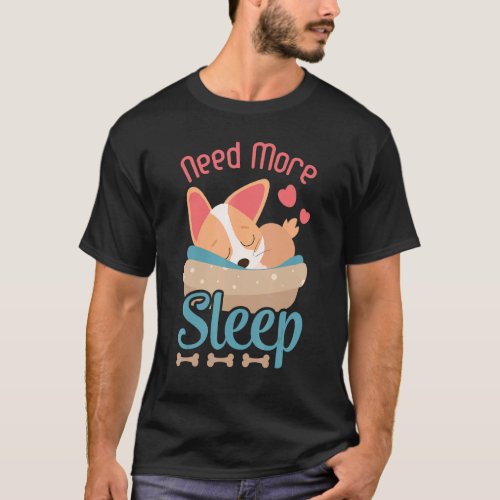 Corgi Dog Tee Need More Sleep Pajama For Bedtime