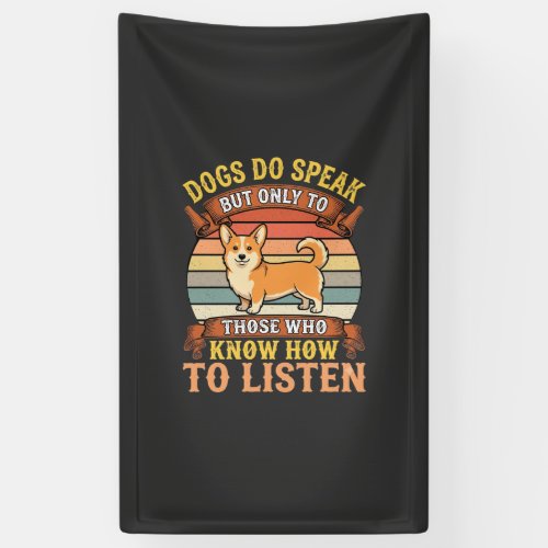 Corgi Dogs Do Speak Vintage Quote Banner