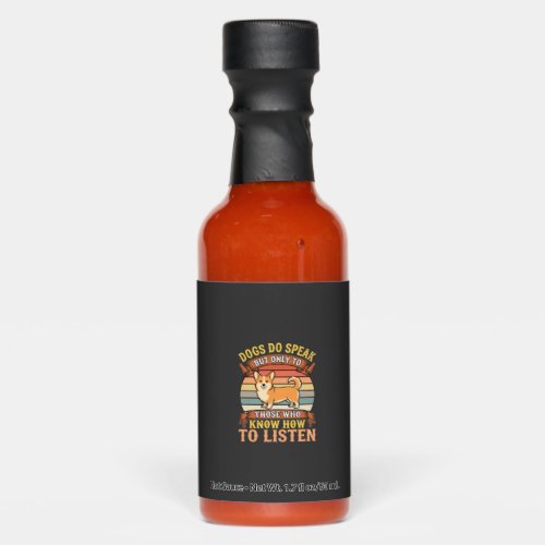Corgi Dogs Do Speak Vintage Quote Hot Sauces
