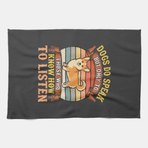 Corgi Dogs Do Speak Vintage Quote Kitchen Towel
