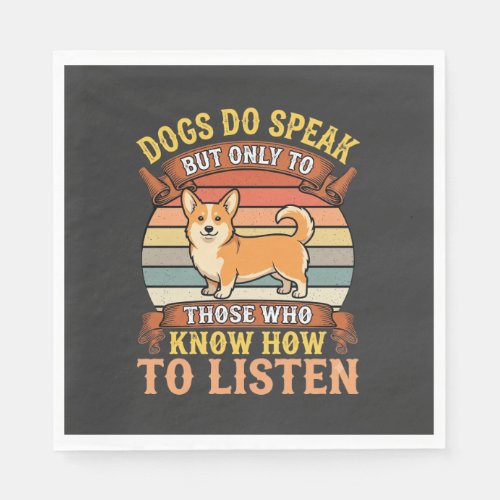 Corgi Dogs Do Speak Vintage Quote Napkins