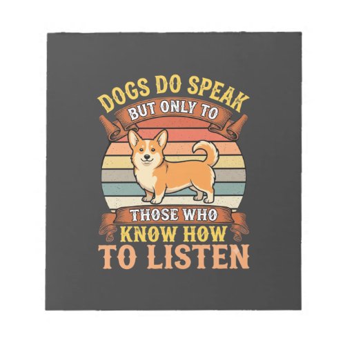 Corgi Dogs Do Speak Vintage Quote Notepad
