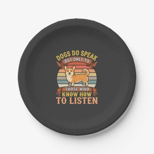 Corgi Dogs Do Speak Vintage Quote Paper Plates
