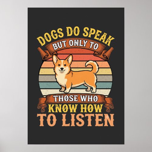 Corgi Dogs Do Speak Vintage Quote Poster