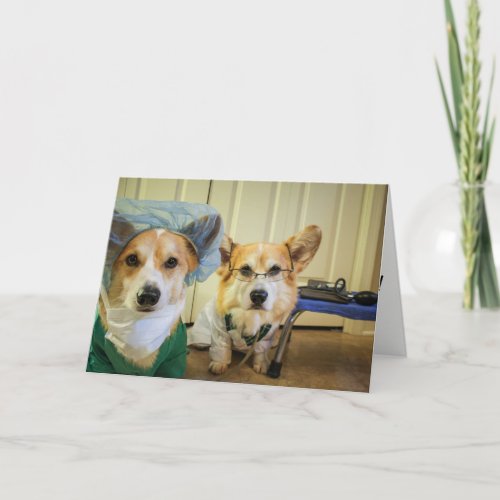 Corgi Dr and Nurse Take Care to Feel Better Soon Card