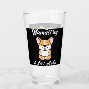 Corgi Funny Namaste 6 Feet Away Cute Corgi Yoga Glass