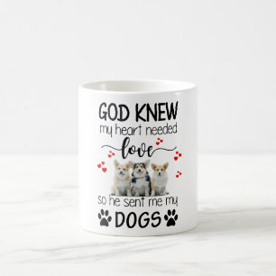 Corgi God Knew My Heart Needed Love Corgi Lovers Coffee Mug