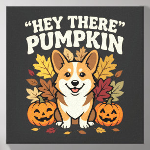 Corgi Halloween Hey There Pumpkin Design Canvas Photo Tile