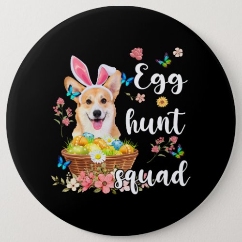 Corgi Happy Easter Day Colorful Egg Hunt Squad Button