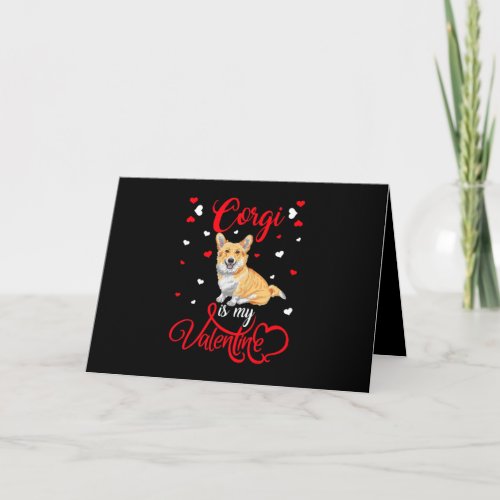 Corgi Is My Valentine Funny Corgi Valentines Day Card