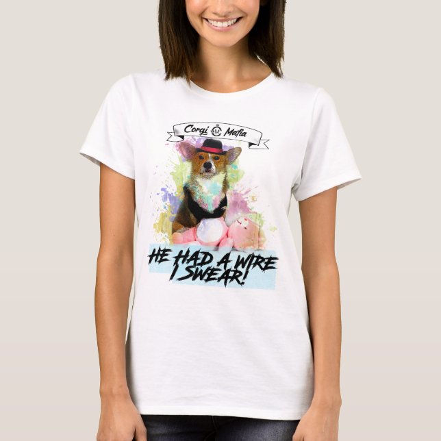 Corgi Mafia Wired Teddy T-Shirt (Front)