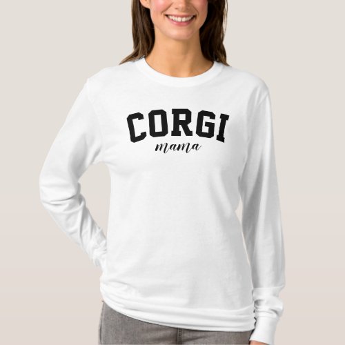 Corgi Mama Cute Funny University Dog College T_Shirt