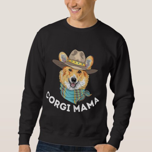 Corgi Mama _ Cute Welsh Corgi Owner Dog Lover Sweatshirt