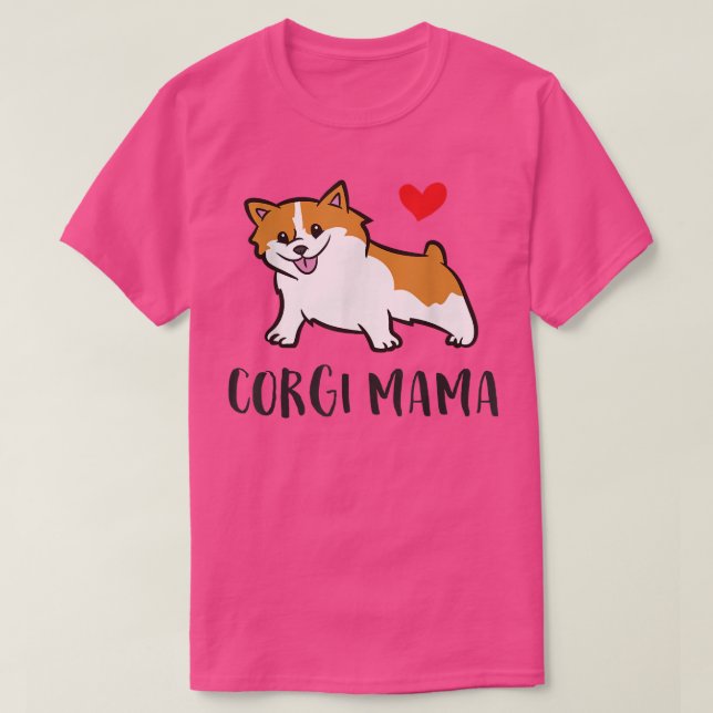 Corgi Mama Cute Welsh Corgi  T-Shirt (Design Front)