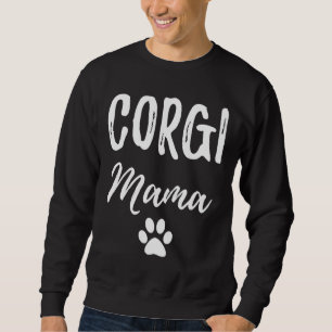 Corgi Mama Dog Dog Mom Sweatshirt