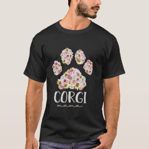 Corgi Mama Floral Dog Paw Pembroke Welsh Corgi Mom T-Shirt
