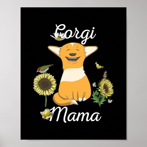 Corgi Mama Tee Funny Sunflower Floral Dog Mama Poster