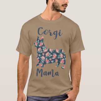 Corgi MamaCute Corgi Dog Mom Gifts for Lovers  T-Shirt