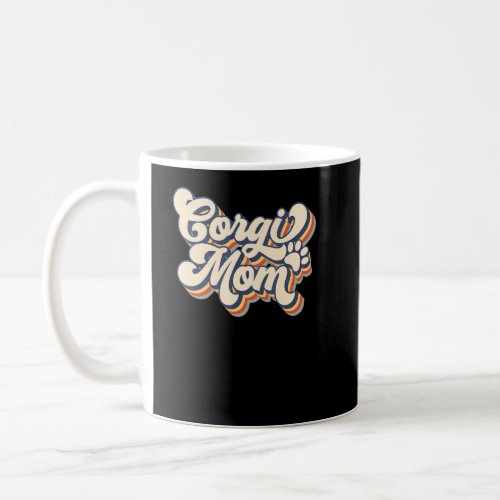 Corgi Mom Corgi Dog Mom   Vintage Retro  Coffee Mug