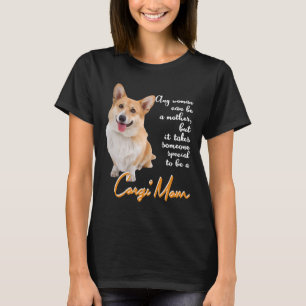 Corgi Mom Dog Corgi T-Shirt