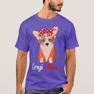Corgi Mom Funny Dog Lover Pet Owner Gift Women Mot T-Shirt