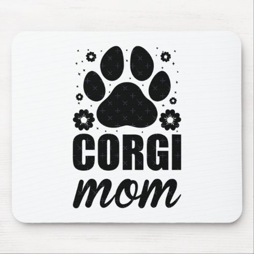 Corgi Mom  Mouse Pad