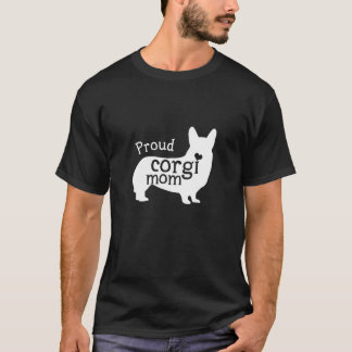 Corgi Mom Puppy Mom Dog Mama Lover Mother s Day Gi T-Shirt