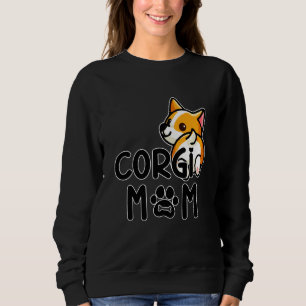 Corgi Mom Women Girl Puppy Mom Dog Mama Lover Corg Sweatshirt