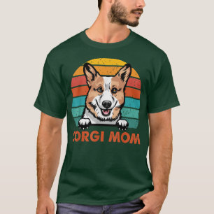 Corgi Mom Women Mother's Day Puppy Mom Dog Mama Lo T-Shirt