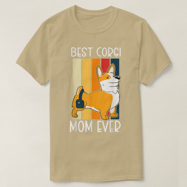 Corgi Pembroke Welsh Best Corgi Mom Ever  T-Shirt (Design Front)