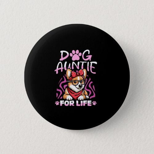 Corgi Pet _ Breed Dog Aunt Fur Life   Button