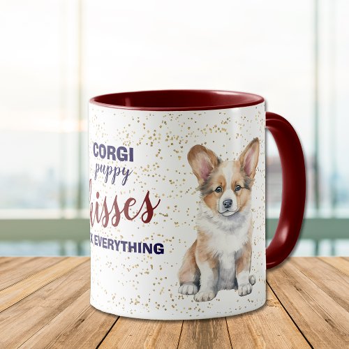 Corgi Puppy Kisses Fix Everything Mug