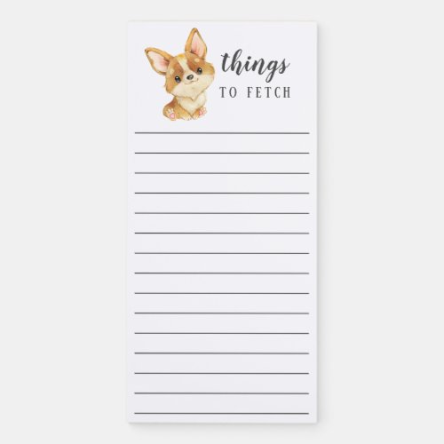 Corgi Puppy Things to Fetch Magnetic Notepad