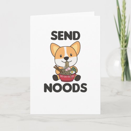 Corgi Send Noods Ramen Cute Kawaii Noodles Dogs Card