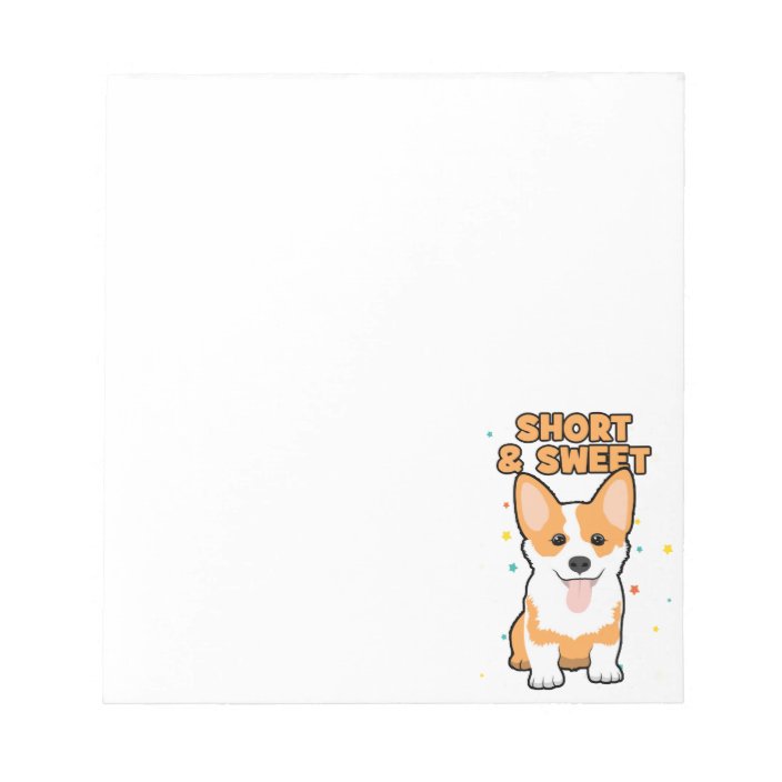 Corgi Short And Sweet Cute Dog Cartoon Novelty Notepad Zazzle Com