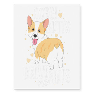 Corgi T-Shirt Women Men Welsh Dog Butts Drive Me N Temporary Tattoos
