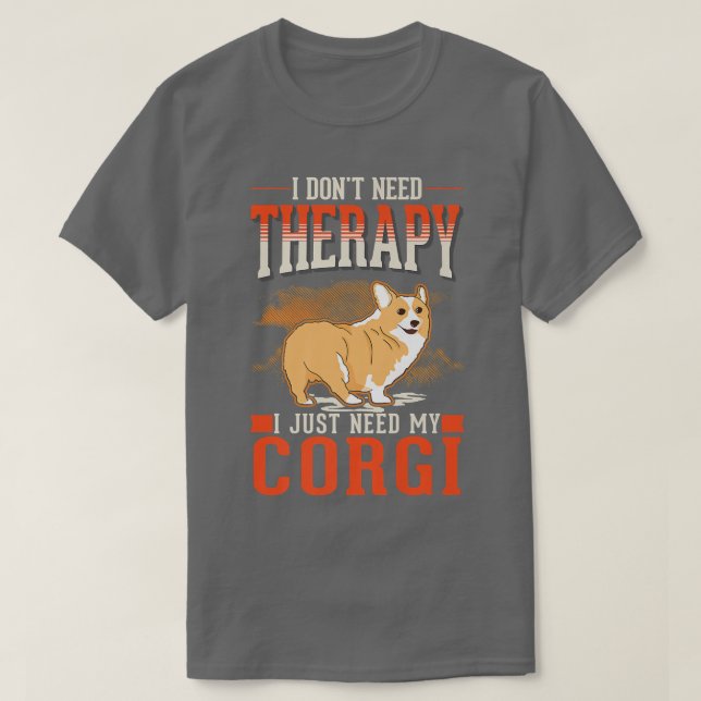 Corgi Therapy Welsh Corgi-629 T-Shirt (Design Front)