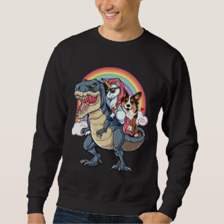 Corgi Unicorn Ride T Rex Sweatshirt