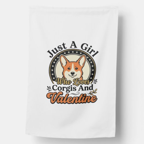 Corgi Valentine Design for Dog Lovers_1 House Flag